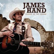 James Hand, Shadow On The Ground (CD)