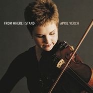 April Verch, From Where I Stand (CD)