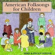 Mike Seeger, American Folk Songs For Children
