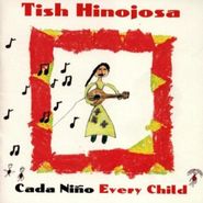 Tish Hinojosa, Cada Nino/Every Child (CD)