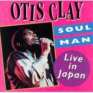 Otis Clay, Soul Man: Live in Japan (CD)