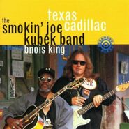 Smokin' Joe Kubek & Bnois King, Texas Cadillac