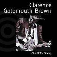 Clarence "Gatemouth" Brown, Okie Dokie Stomp (CD)