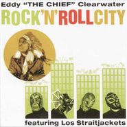Eddy Clearwater, Rock 'n Roll City (CD)