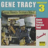 Gene Tracy, Truck Stop 03 (CD)