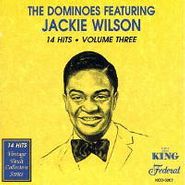 The Dominoes, The Dominoes Featuring Jackie Wilson: 14 Hits Vol. 3 (CD)