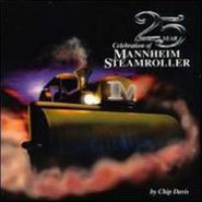 Mannheim Steamroller, 25 Year Celebration Mannheim Steamroller
