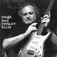 Tinsley Ellis, Tough Love (CD)