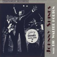 Johnny Shines, With Big Walter Horton (CD)