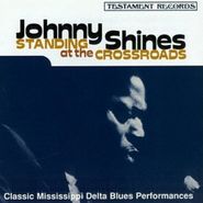 Johnny Shines, Standing At The Crossroads (CD)