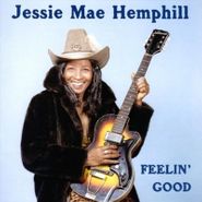 Jessie Mae Hemphill, Feelin' Good (CD)