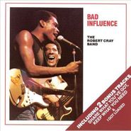 The Robert Cray Band, Bad Influence (CD)