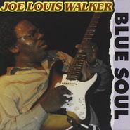 Joe Louis Walker, Blue Soul (CD)