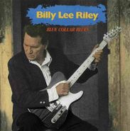 Billy Lee Riley, Blue Collar Blues (CD)