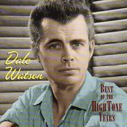 Dale Watson, The Best of the HighTone Years