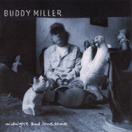 Buddy Miller, Midnight and Lonesome (CD)