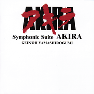 Geino Yamashirogumi, Akira Symphonic Suite [OST] (CD)