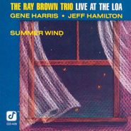 Ray Brown Trio, Live At The Loa-Summer Wind (CD)