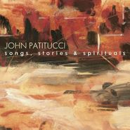 John Patitucci, Songs Stories & Spirituals (CD)