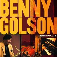 Benny Golson, Terminal 1