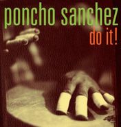 Poncho Sanchez, Do It! (CD)