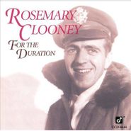 Rosemary Clooney, For The Duration (CD)