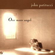 John Patitucci, One More Angel (CD)