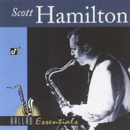Scott Hamilton, Ballad Essentials (CD)