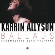 Karrin Allyson, Ballads: Remembering John Coltrane (CD)