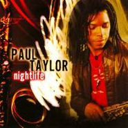 Paul Taylor, Nightlife (CD)
