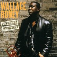Wallace Roney, No Room For Argument (CD)