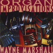 Wayne Marshall, Organ Improvisations (CD)