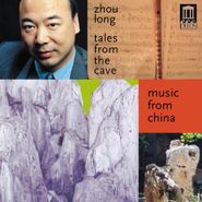 Zhou Long, Tales From The Cave (CD)
