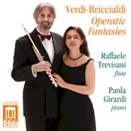 Raffaele Trevisani, Verdi-Briccialdi: Operatic Fantasies (CD)