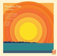Poulenc Trio, Creation (CD)