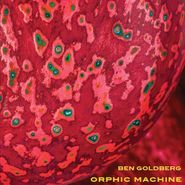 Ben Goldberg, Orphic Machine (LP)