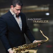 Andy Snitzer, Traveler (CD)