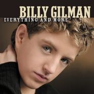 Billy Gilman, Everything and More (CD)