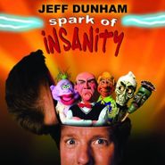 Jeff Dunham, Spark Of Insanity (CD)