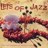 Arthur Lyman, Leis Of Jazz: Jazz Sounds Of Arthur Lyman