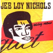 Jeb Loy Nichols, Easy Now (CD)