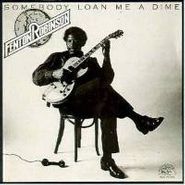 Fenton Robinson, Somebody Loan Me A Dime (CD)