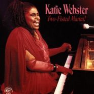 Katie Webster, Two-Fisted Mama! (CD)