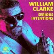 William Clarke, Serious Intentions (CD)