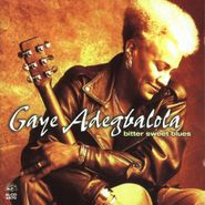 Gaye Adegbalola, Bitter Sweet Blues (CD)
