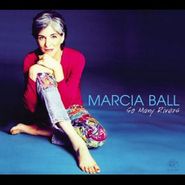 Marcia Ball, So Many Rivers (CD)