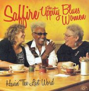 Saffire - The Uppity Blues Women, Havin' The Last Word (CD)