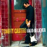 Tommy Castro, Hard Believer (CD)