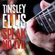 Tinsley Ellis, Speak No Evil (CD)