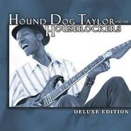 Hound Dog Taylor, Hound Dog Taylor and the Houserockers [Deluxe Edition] (CD)